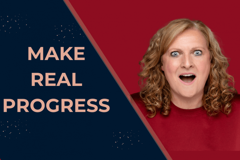 Make Real Progress